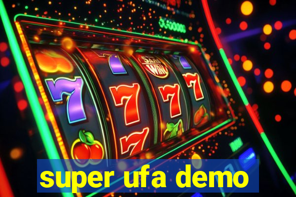 super ufa demo